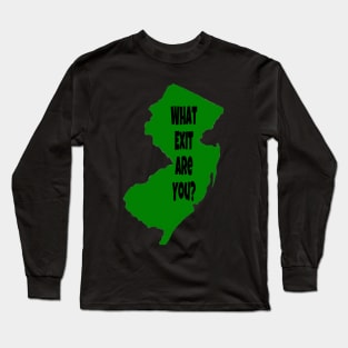 NJ What Exit Are You Long Sleeve T-Shirt